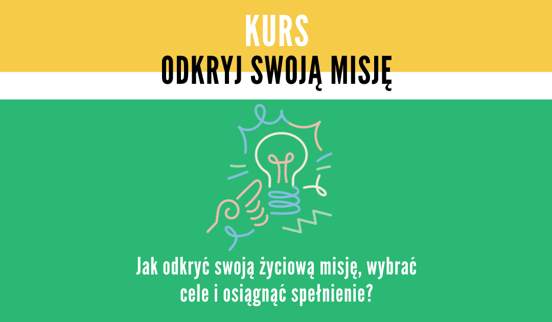 Kurs :: Odkryj swoją misję