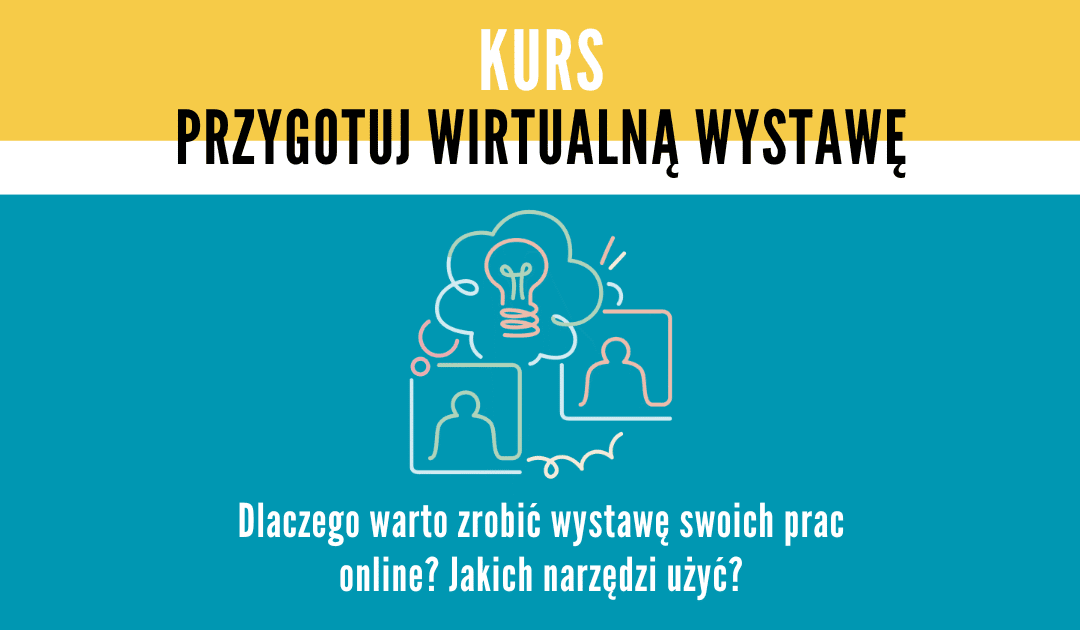 Kurs :: Przygotuj wirtualną wystawę