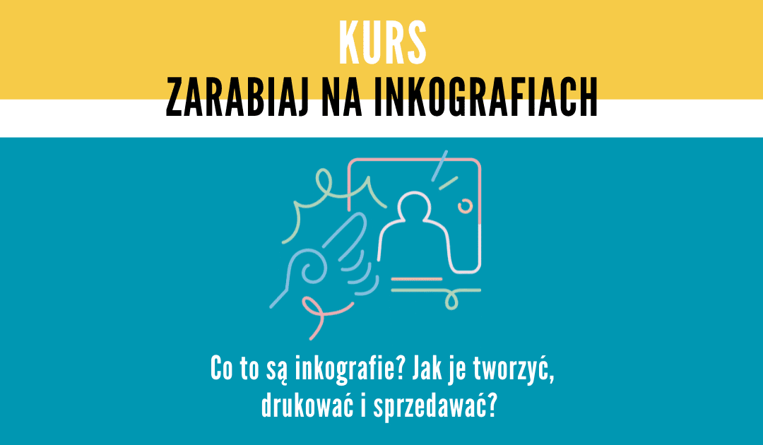 Kurs :: Zarabiaj na inkografiach