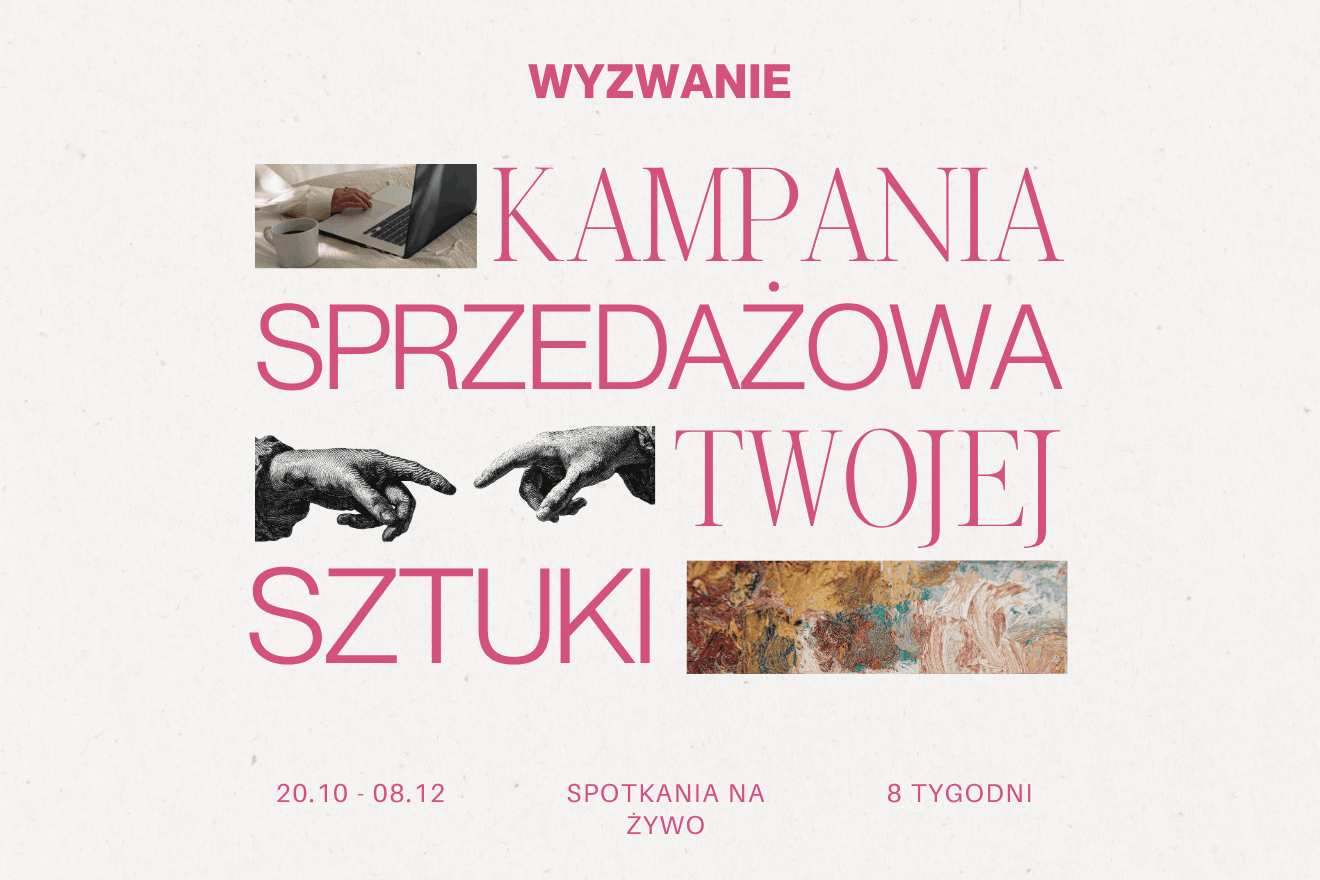 WYZWANIE: Marketing i sprzedaż – Kampania sprzedażowa twojej sztuki